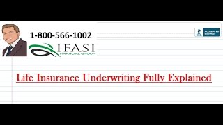 Life Insurance Underwriting Fully Explained