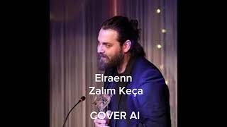 ELRAENN ZALIM KECA ZALIMA[cover]AL