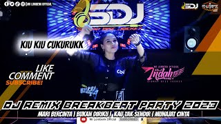 DJ BB BUAT PARTY 2023  MARI BERCINTA | BUKAN DIRIKU |  KAU TAK SENDIR | MUNAJAT CINTA