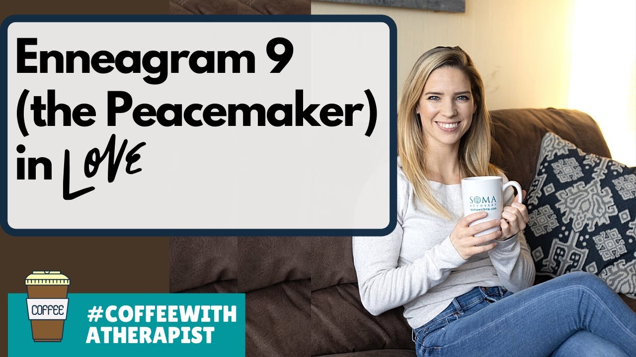 Enneagram Type 9 (the Peacemaker) in Love or Romantic Relationships