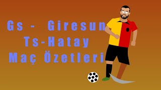 Galatasaray - Giresunspor, Trabzonspor - Hatay Maç Özeti