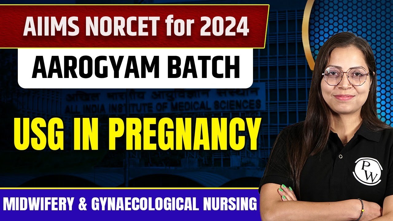 USG in Pregnancy | Midwifery & Gynaecological Nursing | NORCET 6 2024