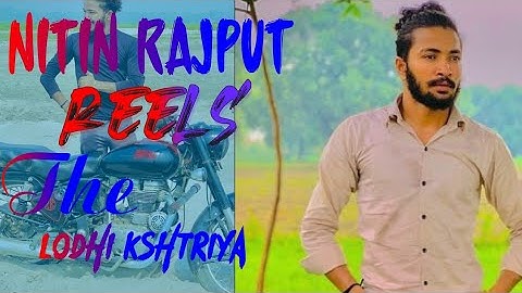 नितिन लोधी राजपूत स्टेटस।  Nitin Lodhi Rajput  Reels ।The Lodhi Kshtriya{Himanshu}। #nitinrajput