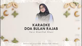 KARAOKE DOA BULAN RAJAB - Versi Khanifah Khani