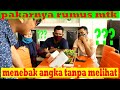 MENEBAK ANGKA TANPA MELIHAT- TAPI BUKAN SULAP / INI RUMUSNYA