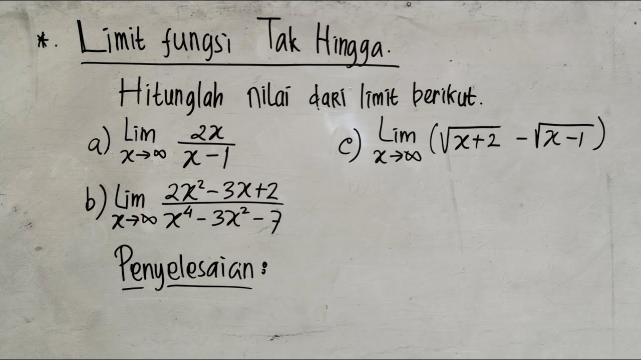 Limit Fungsi Tak Hingga