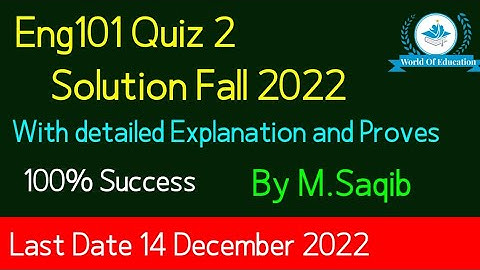 eng101 quiz 2 2022| eng101 quiz 2 fall 2022| eng101 quiz 2 solution fall 2022| by M.Saqib