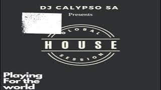 Dj Calypso SA Global House Session