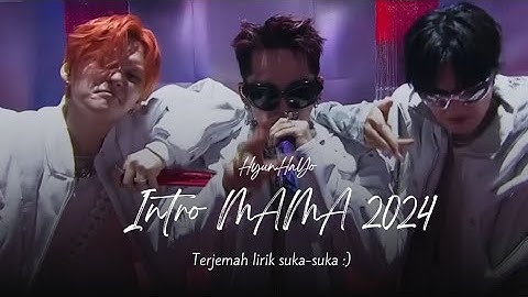 Intro MAMA 2024 - TREASURE Rap Unit (HyunHaYo) | Terjemah lirik suka-suka
