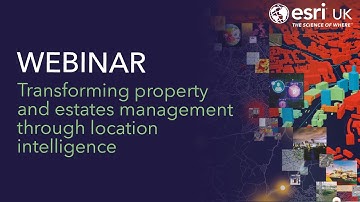 Transforming property and estates management through location intelligence