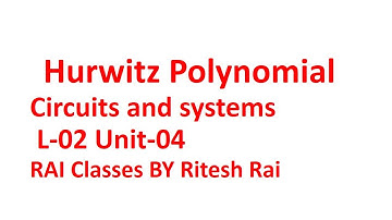 L-02 unit 04 HURWITZ POLYNOMIAL SOLVED EXAMPLES -Test whether given polynomial is hurwitz or not