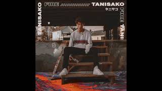 Tanisako - Fire (Official Audio)