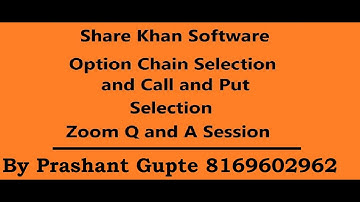 ShareKhan Option Chain Selection & CallPut Selection..By ShivKrishn Share Trading Classes 8169602962