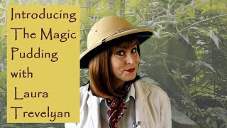 The Magic Pudding - Meet Albert, the naughtiest pudding in the world.