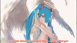 Straight Ahead Extended Mix - Tube & Berger