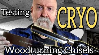 I test 'CRYO' hardened Woodturning Chisels.