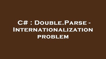 C# : Double.Parse - Internationalization problem