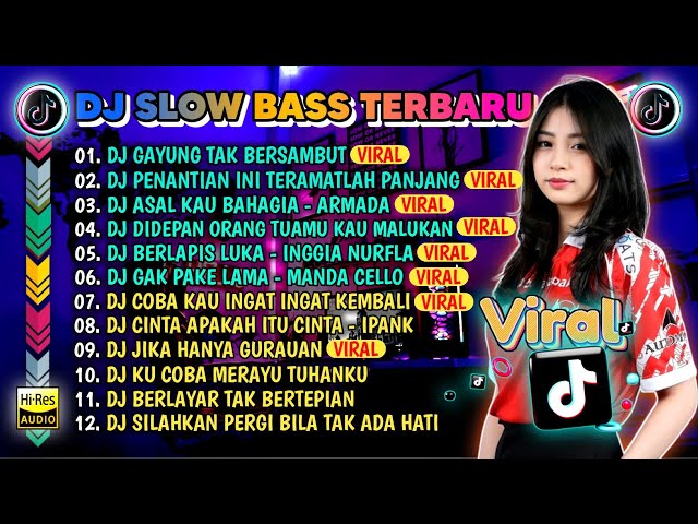 DJ SLOW FULL BASS TERBARU 2024🎵DJ KU SUDAH MENCOBA TUK BERIKAN BUNGA X DJ MERAYU TUHANKU FULL ALBUM class=