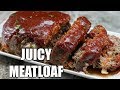 How To make JUICY Meatloaf| Easy Meatloaf Recipe