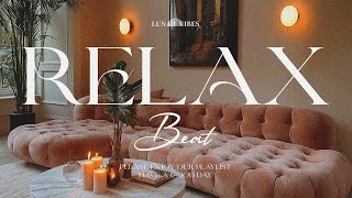 Chill Songs – Feel Safe R&B Music to Help You Relax & Rest