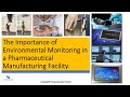Environmental monitoring in a pharmaceutical importance manufacturing facilitypharmagmp