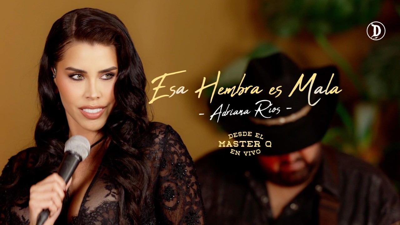 Esa Hembra Esa Mala -  Adriana Rios