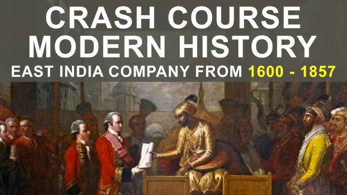 Crash Course Modern History | British East India Company from 1600 - 1857 - YouTube