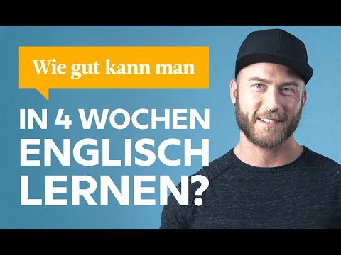 Wie gut kann man in 4 Wochen Englisch lernen?