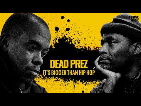 Dead Prez / It's bigger than Hip Hop