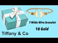 แกะกล่องกำไลข้อมือ TIFFANY & CO. UNBOXING | T Wide Wire Bracelet