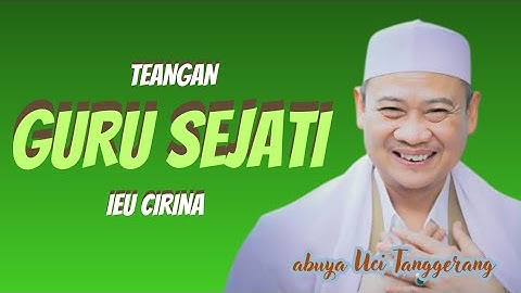 ABUYA UCI TURTUSI TEANGAN GURU SEJATI  IEU CIRI-CIRINA #abuyauci