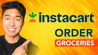 How To Use Instacart To Order Groceries: Easy Step-by-Step Guide!