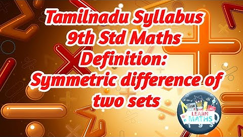 TN 9th Std Maths Symmetric difference of two sets