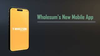 Introducing Wholesum's New & Improved Mobile App