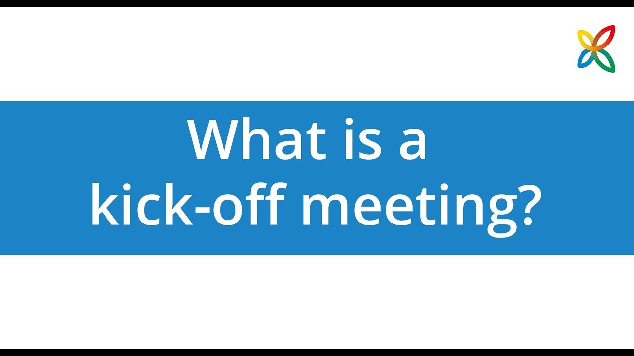 What is a kickoff meeting? YouTube