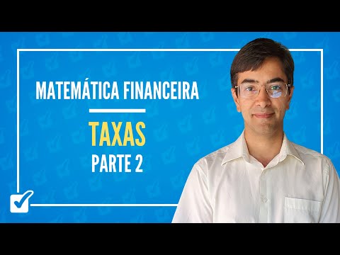 03.03. Aula de Taxas (Matemática Financeira) - Parte 2