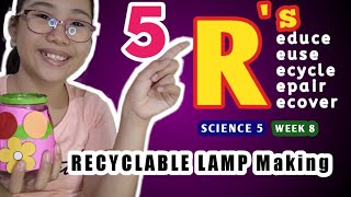 RECYCLABLE LAMP MAKING | 5 R's | SCIENCE 5 WEEK 8 | JED AND LESLEY VLOGS