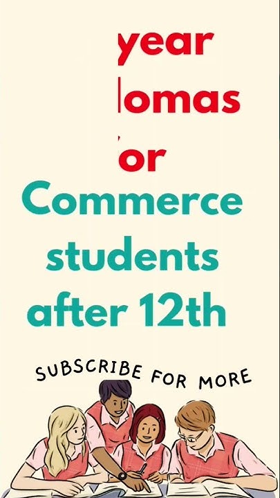 1 year Diploma Courses For Commerce Students After 12th shorts 1-year-diploma-courses-for-commerce-students-after-12th-shorts