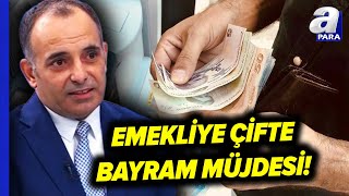 Emeklilere İkramiye İle Birlikte İkramiye Ödemesi Yapılacak Mı? Faruk Erdem Açıkladı! | A Para