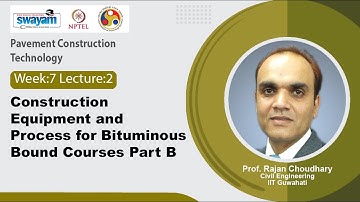 Lec 27:  Construction equipment and process for bituminous bound courses Part B