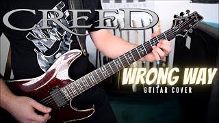 Creed - Wrong Way (Guitar Cover)