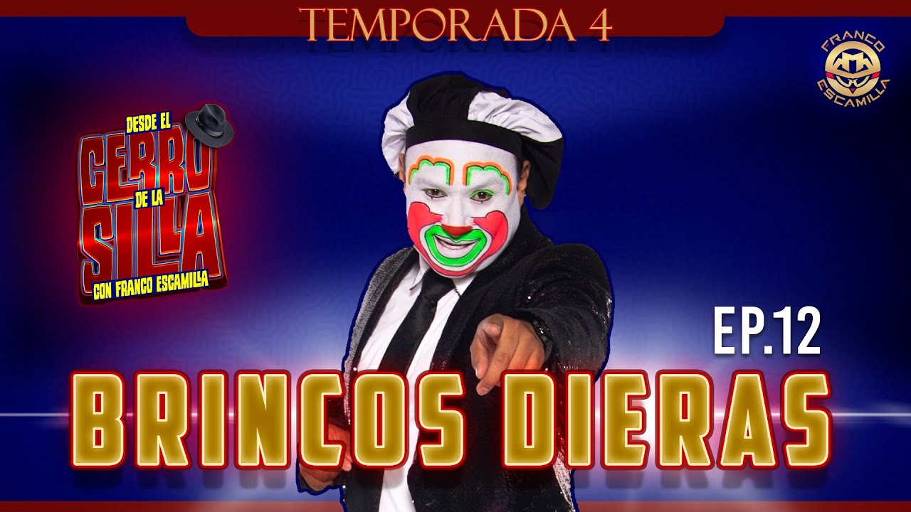 Desde El Cerro De La Silla con Franco Escamilla Temp. 4 Ep. 12 .- Brincos Dieras