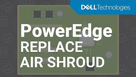 How to replace the air shroud on a Dell EMC PowerEdge XE2420