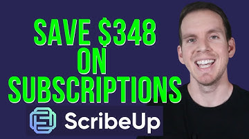 ScribeUp Review | Save HUNDREDS on Subscriptions Every Month