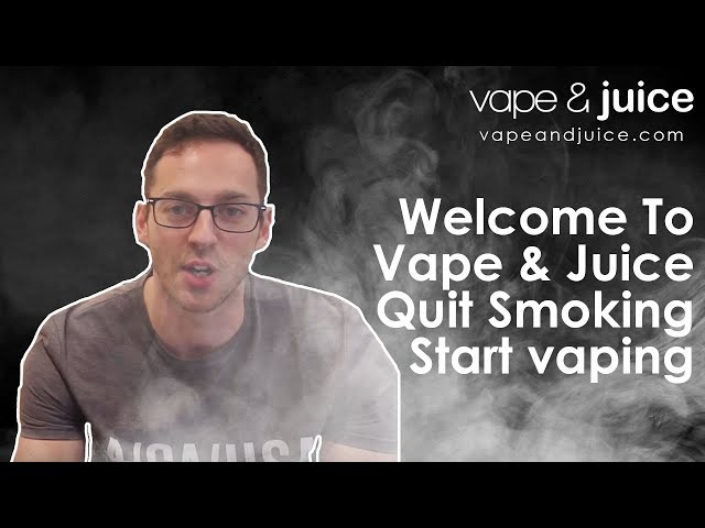 Welcome to Vape & Juice - Quit smoking, start vaping
