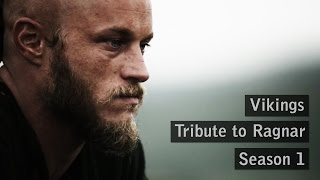 Vikings - Tribute to Ragnar - Season 1