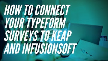 Infusionsoft - Typeform Connection Tool