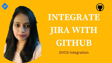 How to Integrate Jira With GitHub | DVCS Integration in Jira | Atlassian Jira Cloud