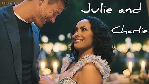 Julie & Charlie ~ What About Us