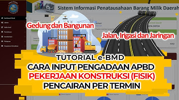 Tutorial e-BMD : Input Pengadaan APBD Pekerjaan Konstruksi (Fisik) Per Termin